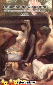 La Tumba de Cleopatra y otros Relatos Olvidados de Weird Tales