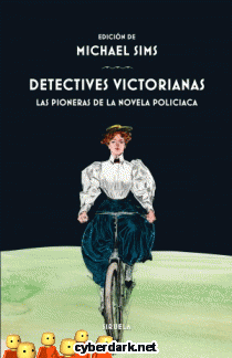 Detectives Victorianas. Las Pioneras de la Novela Policiaca