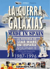 La Guerra de las Galaxias. Made In Spain: poca de Transicin y Renacimiento (1987-1996)