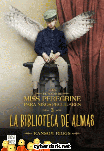 La Biblioteca de Almas / El Hogar de Miss Peregrine para Nios Peculiares 3