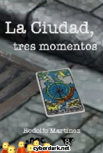 La Ciudad, Tres Momentos - ebook