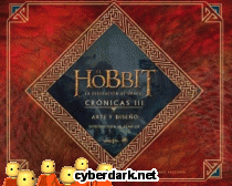 El Hobbit: La Desolación de Smaug. Crónicas III: Arte y Diseño