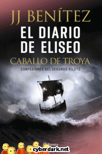 El Diario de Eliseo. Confesiones del Segundo Piloto / Caballo de Troya