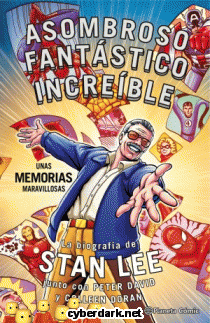 Stan Lee. Asombroso, Fantástico, Increíble: Unas Memorias Maravillosas - cómic