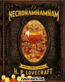 El Necroamamam. Recetas y Ritos del Legado de H. P. Lovecraft
