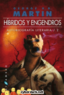 Híbridos y Engendros / Autobiografía Literaria 2