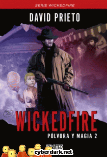 Wickedfire. Plvora y Magia 2