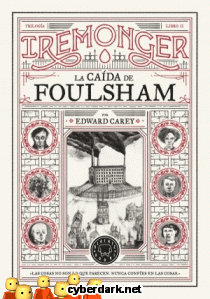 La Cada de Foulsham / Iremonger 2 - ilustrado