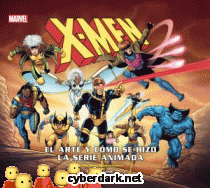 X-Men. Cómo se Hizo la Serie Animada