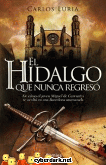 El Hidalgo que Nunca Regres