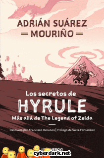 Los Secretos de Hyrule. Más Allá de The Legend of Zelda