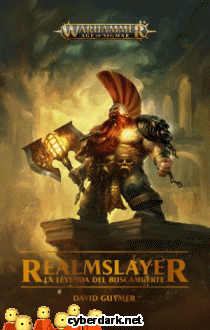 Realmslayer. Una Novela de Gotrek Gurnisson