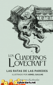Las Ratas de las Paredes / Los Cuadernos Lovecraft - ilustrado
