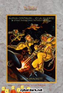 Alfa Centauri... ¡o la Muerte! Y Otras Aventuras Interestelares