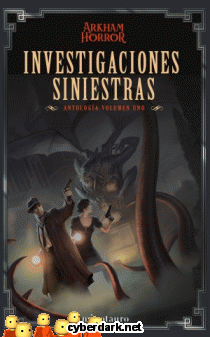 Investigaciones Siniestras. Antologa 1 / Arkham Horror