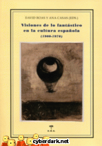 Visiones de lo Fantástico en la Cultura Española (1900-1970)