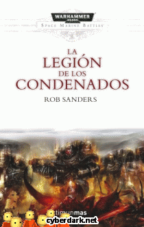 La Legión de los Condenados / Batallas de los Marines Espaciales 4