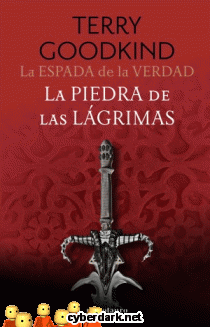 La Piedra de las Lágrimas / La Espada de la Verdad (Nueva Edición) 2
