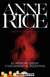 El Príncipe Lestat y los Reinos de la Atlántida / Crónicas Vampíricas 12