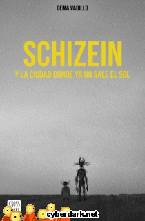 Schizein y la Ciudad donde ya No Sale el Sol