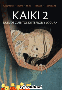 Kaiki 2. Nuevos Cuentos de Terror y Locura