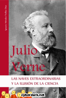 Julio Verne. Las Naves Extraordinarias y la Ilusión de la Ciencia