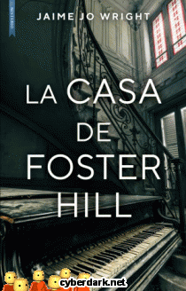 La Casa de Foster Hill