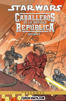 Caballeros de la Antigua República. Integral 2 (de 4) / Star Wars - cómic