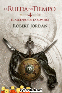 El Ascenso de la Sombra / La Rueda del Tiempo (Nueva Edición) 4