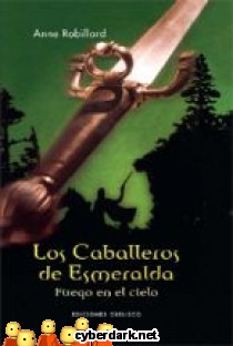 Fuego en el Cielo / Los Caballeros de Esmeralda 1