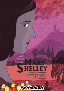 Mary Shelley. Audaz, Pasional, Testaruda - ilustrado