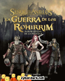 La Guerra de los Rohirrim. lbum Oficial de la Pelcula / El Seor de los Anillos