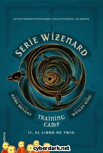 Training Camp. El Libro de Twig / Wizenard 2