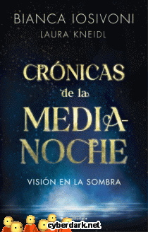 Visión en la Sombra / Crónicas de la Medianoche