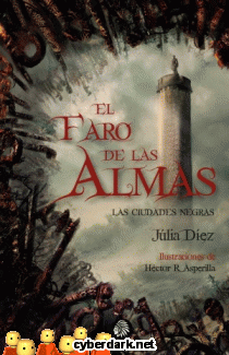 El Faro de las Almas / Las Ciudades Negras 1 - ilustrado