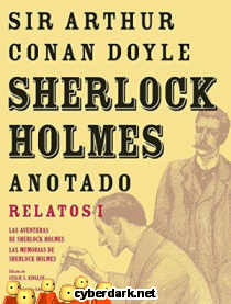 Sherlock Holmes Anotado. Relatos 1