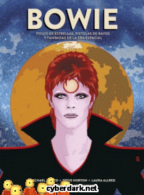Bowie. Polvo de Estrellas, Pistolas de Rayos y Fantasías de la Era Espacial - cómic