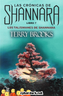 Los Talismanes de Shannara / Las Crónicas de Shannara 7