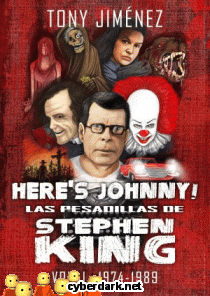 Here's Johnny! Las Pesadillas de Stephen King 1 (1974-1989)