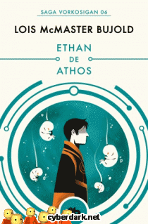 Ethan de Athos / Las Aventuras de Miles Vorkosigan 6