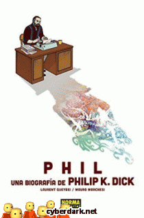 Phil. Una Biografa de Philip K. Dick - cmic