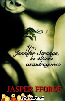 Yo, Jennifer Strange, la Última Cazadragones
