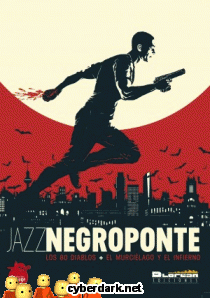 Los 80 Diablos + El Murciélago y el Infierno / Jazz Negroponte 1