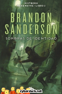 Sombras de Identidad / Mistborn. Wax & Wayne 2