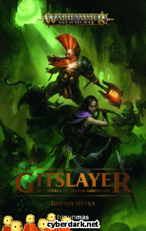 Gitslayer. Una Novela de Gotrek Gurnisson / Warhammer