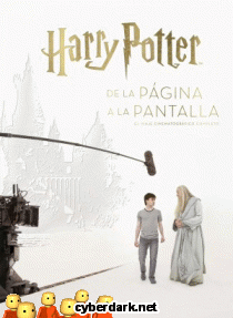 Harry Potter. De la Pgina a la Pantalla, el Viaje Cinematogrfico Completo