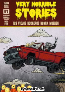 Los Viejos Rockeros Nunca Mueren / Very Horrible Stories 2 - cmic
