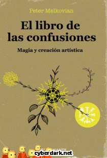 El Libro de las Confusiones. Magia y Creacin Artstica