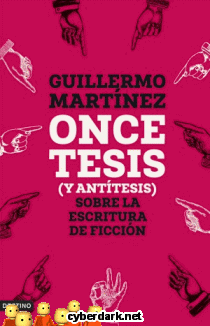 Once Tesis (y Anttesis) sobre la Escritura de Ficcin