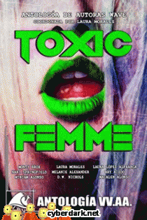Toxic Femme. Antologa de Autoras Wave